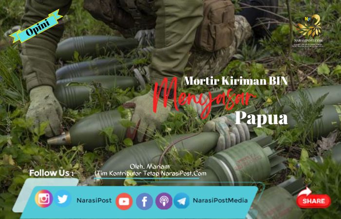 Mortir Kiriman BIN Menyasar Papua