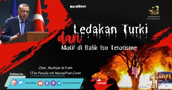 Ledakan Turki dan Motif di Balik Isu Terorisme