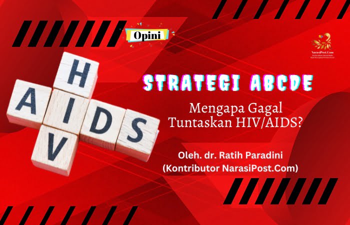 Strategi ABCD, mengapa gagal tuntaskan HIV/Aids?