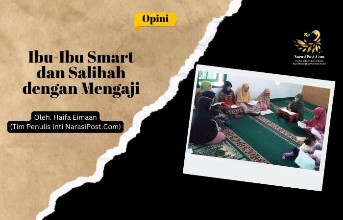 Ibu-Ibu Smart dan Salihah dengan Mengaji