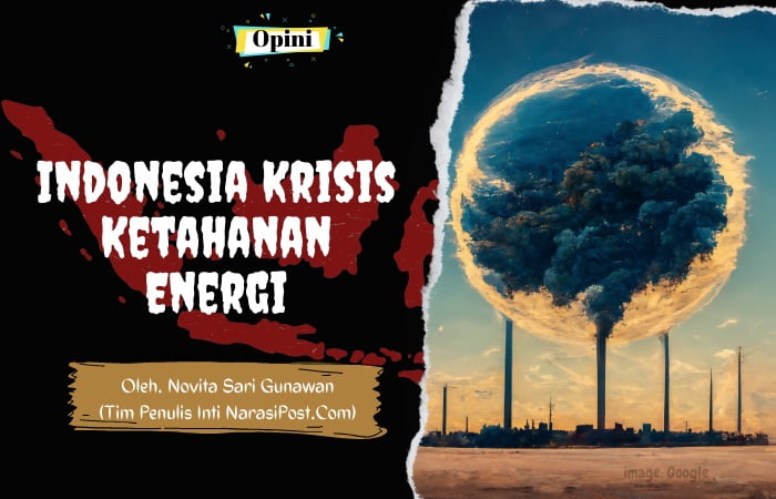 Indonesia Krisis Ketahanan Energi