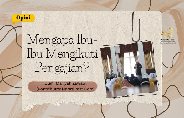 Mengapa Ibu-Ibu Mengikuti Pengajian?