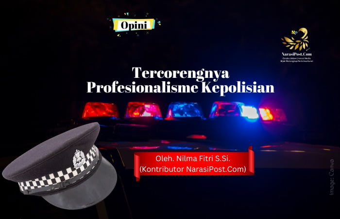 Tercorengnya Profesionalisme Kepolisian