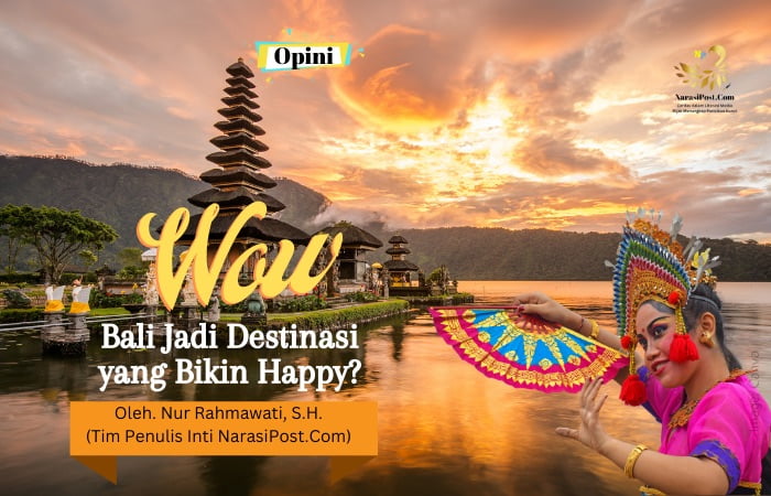 Wow! Bali Jadi Destinasi yang Bikin Happy?