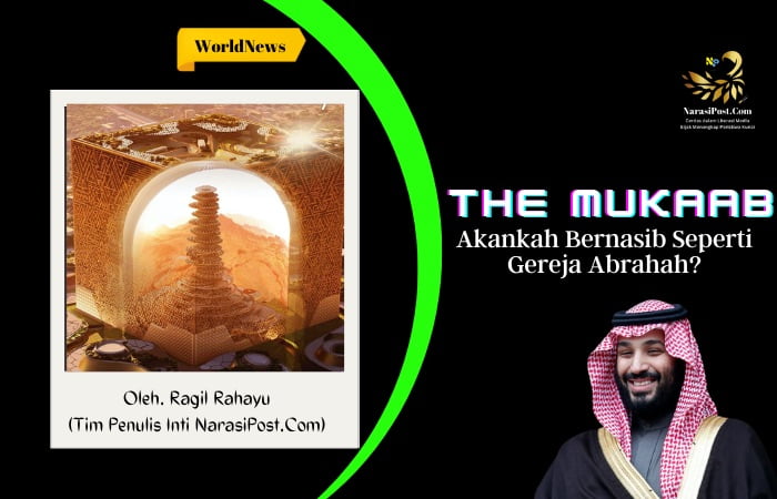 The Mukaab, Akankah Bernasib Seperti Gereja Abrahah?