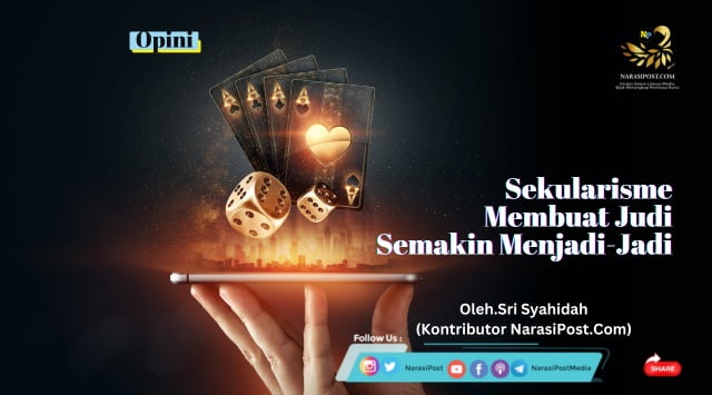 Sekularisme membuat judi semakin jadi