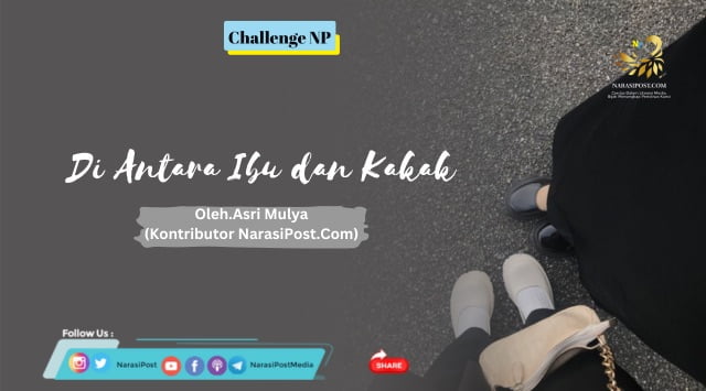 Diantara ibu dan kakak