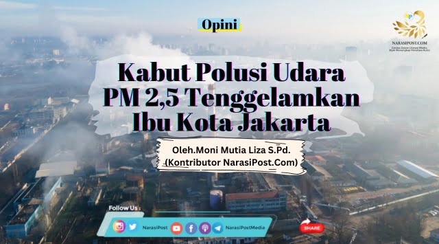 Kabut polusi udara tenggelamkan Jakarta