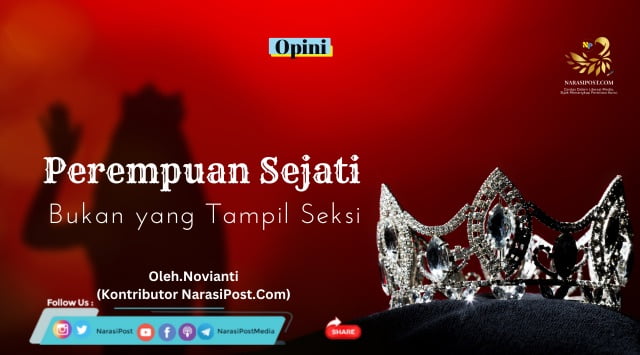 Perempuan sejati bukan yang tampil seksi