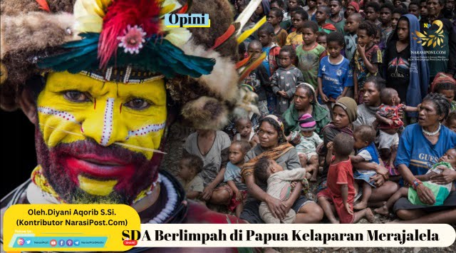 SDA melimpah, Papua kelaparan