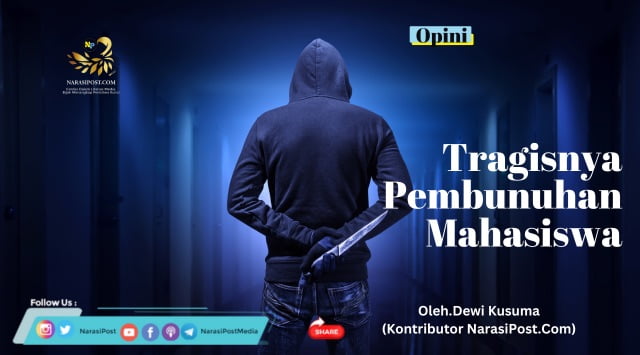 Tragisnya pembunuhan mahasiswa