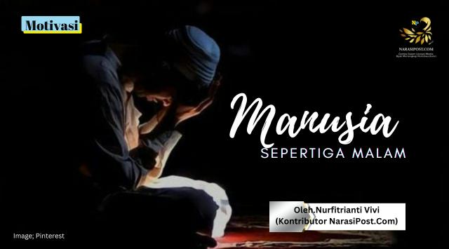 Manusia sepertiga malam