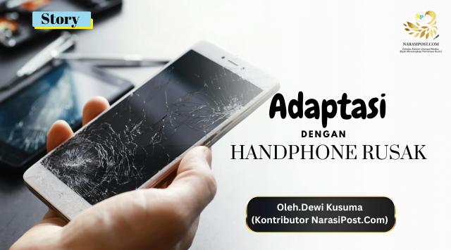 Adaptasi dengan HP rusak