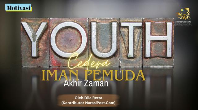 Cedera iman pemuda akhir zaman