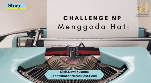 Challenge NP menggoda Hati