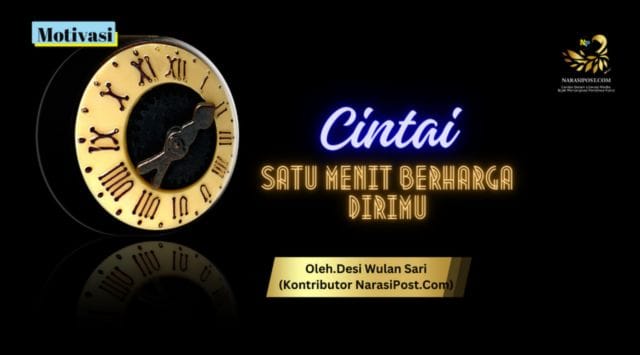 Cintai satu menit berharga