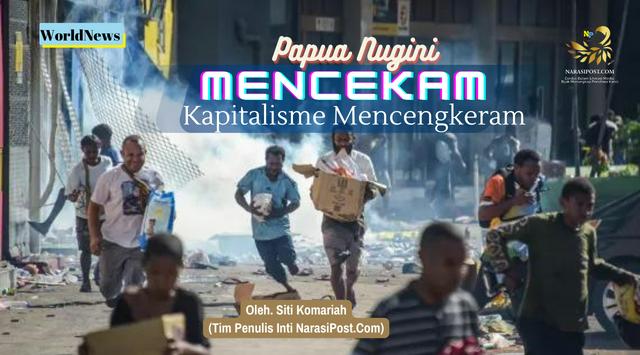 Papua Nugini Mencengkam, Kapitalisme Mencengkram