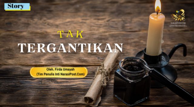 Tak Tergantikan