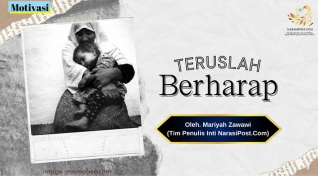 Teruslah berharap