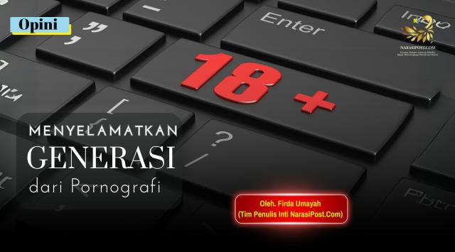 Menyelamatkan generasi dari pornografi