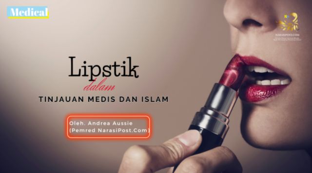 Lipstik dalam tinjauan medis dan Islam