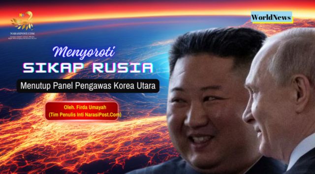 Menyoroti sikap Rusia menutup panel pengawas korea utara