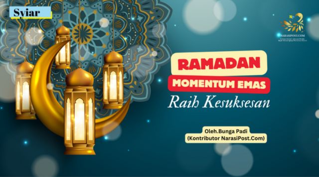 Ramadan momentum emas raih kesuksesan