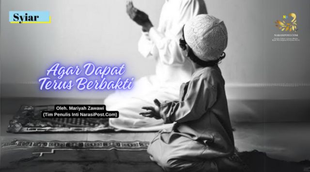 agar dapat terus berbakti