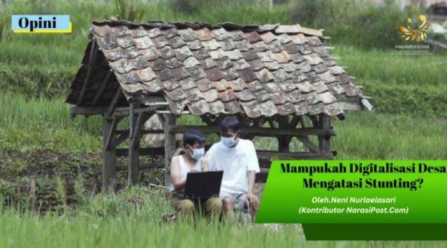 Mampukah Digitalisasi Desa Mengatasi Stunting