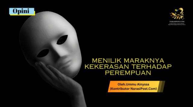 Menilik maraknya kekerasan terhadap perempuan