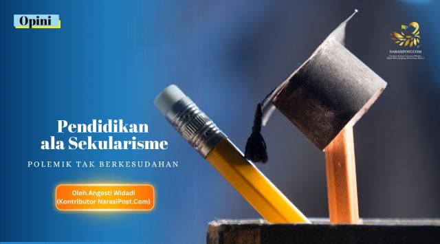 Pendidikan ala sekulerisme