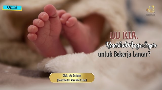 UU KIA Benarkah ANgin Segar untuk Kerja Lancar