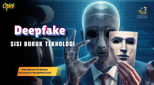 Deepfake,sisi buruk teknologi