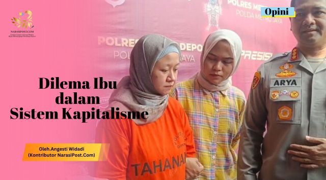 Dilema Ibu dalam Sistem Kapitalisme