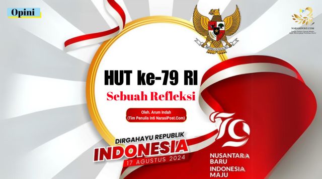 Hut ke-79 RI, sebuah refleksi