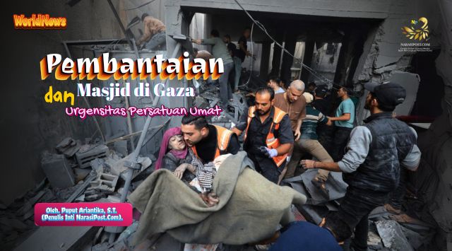 Pembantaian Masjid di Gaza dan Urgensitas Persatuan Umat