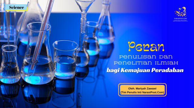 Peran Penulisan dan penelitian Ilmiah bagi Kemajuan Peradaban