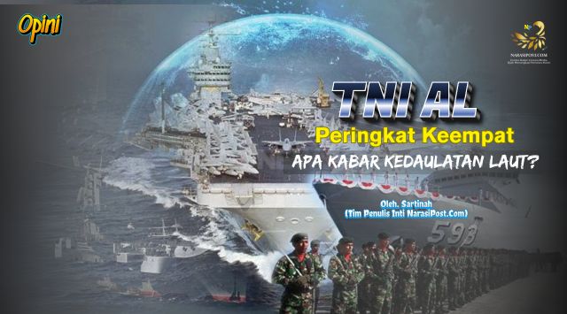 TNI AL Peringkat ke emapat , apa kabarnya kedaulatan laut?