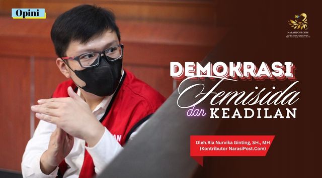 Demokrasi, Femisida dan Keadilan