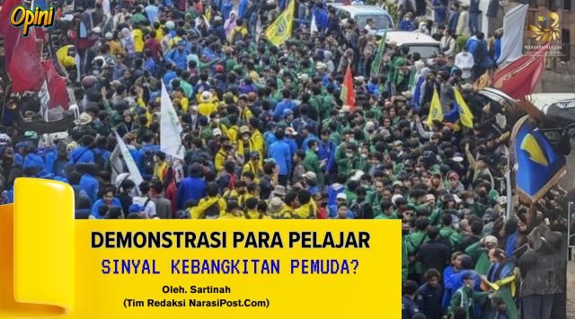 Demonstasi Para Pelajar Sinyal Kebangkitan Pemuda