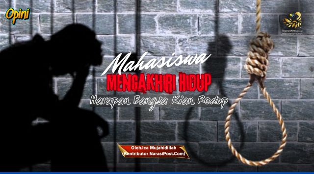 Mahasiswa Mengakhiri Hidup harapan kita redup