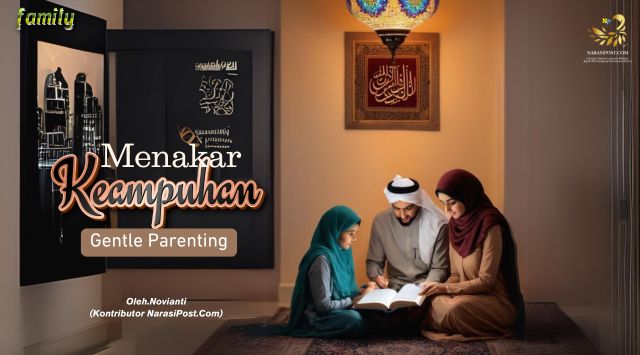 Menakar Keampuhan Gentle Parenting