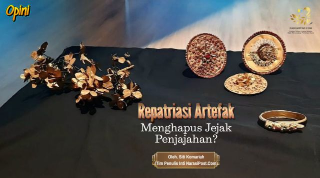 Repatriasi Artefak, Menghapus Jejak Penjajahan