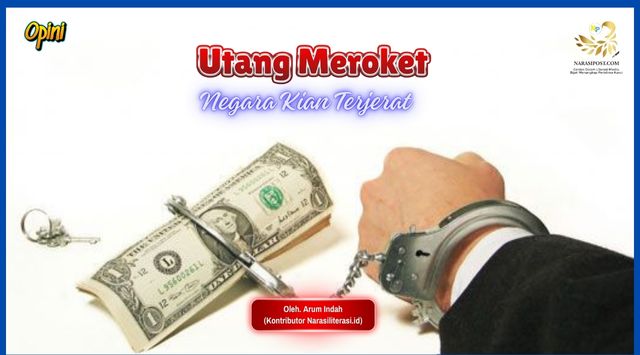 Utang Meroket, negara Kian Terjerat