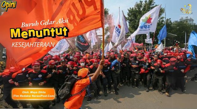 Buruh Gelar Aksi Menuntut Kesejahteraan