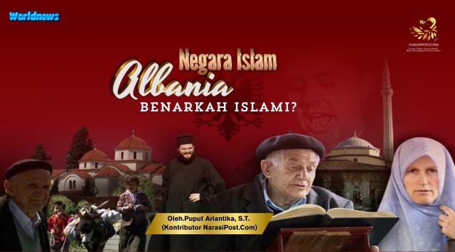 Negara Islam Albania, benarkah Islami