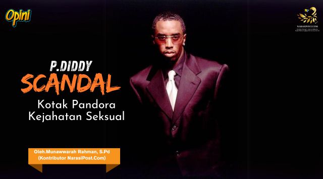 P.Diddy Scandal, kontak Pandora Kejahatan Seksual