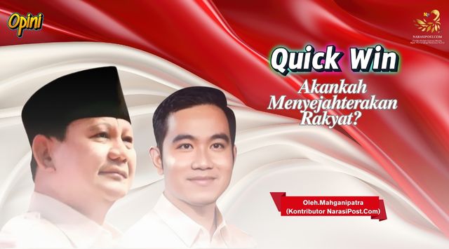 Quick Win, Akankah Menyejahterakan Rakyat