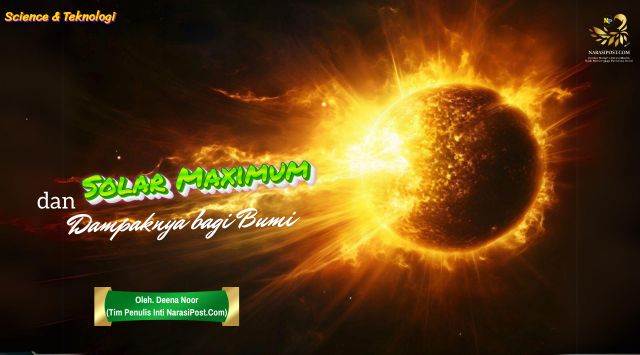 Solar Maximum dan Dampaknya bagi bumi