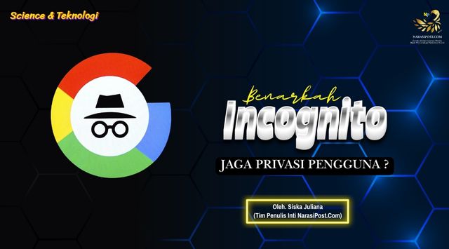 Benarkah Incognito jaga privasi pengguna